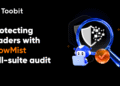 Toobit представляет новый уровень защиты с аудитом SlowMist