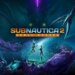 Умереть не страшно, вас напечатают снова. Обзор Subnautica 2 с огромным миром и кооперативом