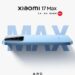 8000 мАч, 100 Вт, IP68, 200 Мп, немерцающий экран и Snapdragon 8 Elite Gen 5: раскрыты все характеристики Xiaomi 17 Max